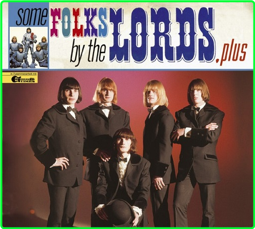 The Lords Some Folks By The Lords, Plus (2010) 2024 WEB [FLAC] 16BITS 44 1KHZ 00bb5123d6eff257a4d88a921cb64ba2