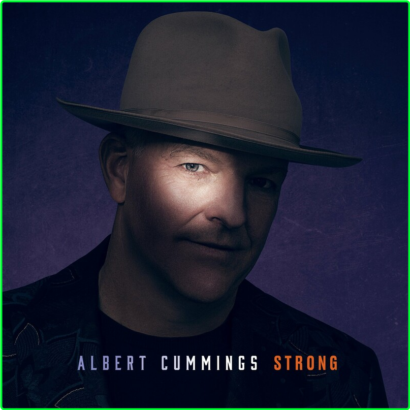 Albert Cummings Strong (2024) WEB [FLAC] 16BITS 44 1KHZ 225fd00900756c95d9d07dbaf2f2fbf5