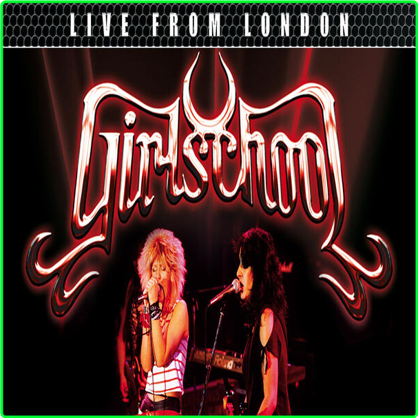 Girlschool Live From London (2024) WEB [FLAC] 16BITS 44 1KHZ F1b89c6313b758b13e1b18e8df93b7d3