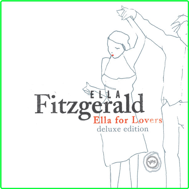 Ella Fitzgerald Ella For Lovers Deluxe Edition (2024) Vocal Jazz Flac 16 44 2db299c03401db1029f87263af452ea8