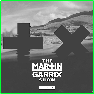 MARTIN GARRIX The Martin Garrix Show #490 (2024) WEB [320 Kbps] D2d355e51b96108d3331747275562a96