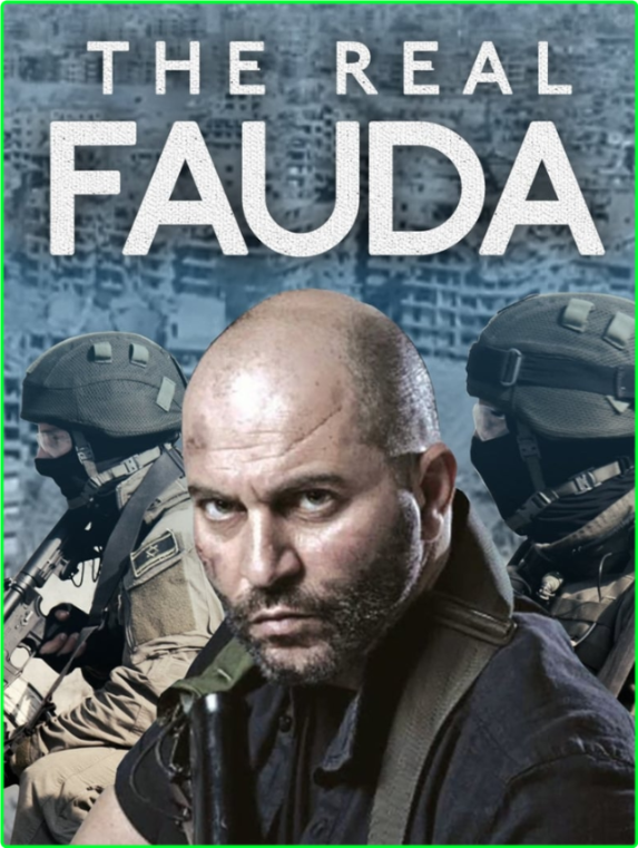 The Real Fauda (2018) [1080p] WEB (x264) 4322f07d26a8550a6bc4b011c7a4fc42