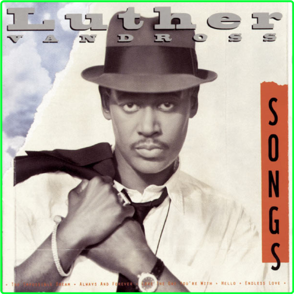Luther Vandross Songs (1994) Soul Funk R&B Flac 24 44 7e24034eea41a62c7c020f7bf5dff860