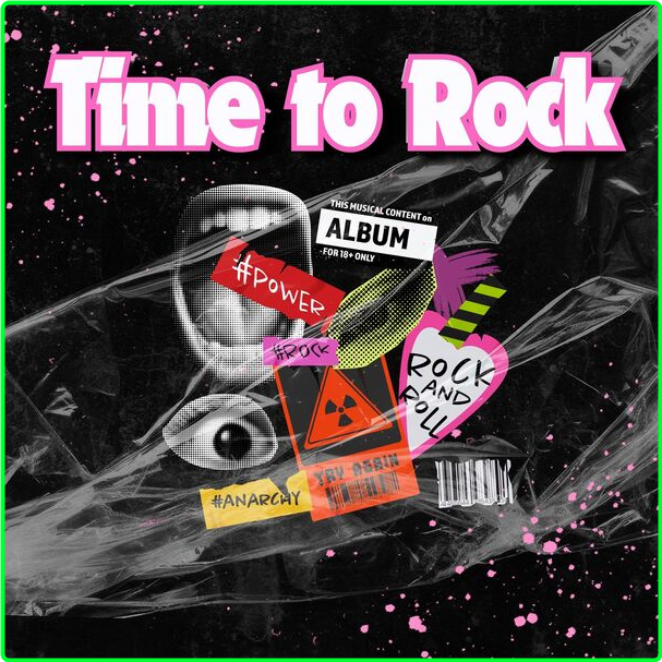 Various Artists - Time To Rock (2024) [320 Kbps] Cbc3909b21079c55087bc6d5ca740e09