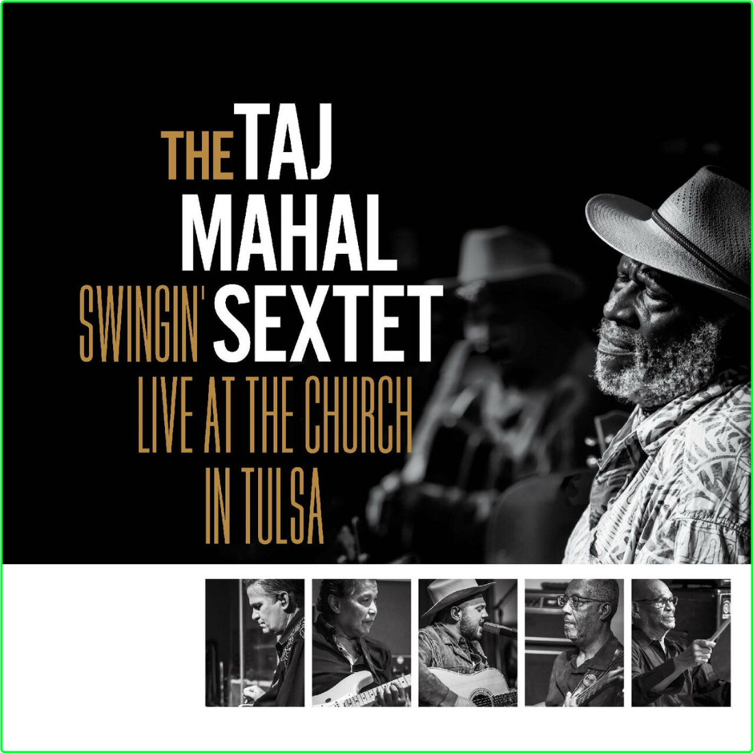 Taj Mahal Swingin' Live At The Church In Tulsa (2024) WEB [FLAC] 16BITS 44 1KHZ 100fe3704d8bfa18c264008228477a70