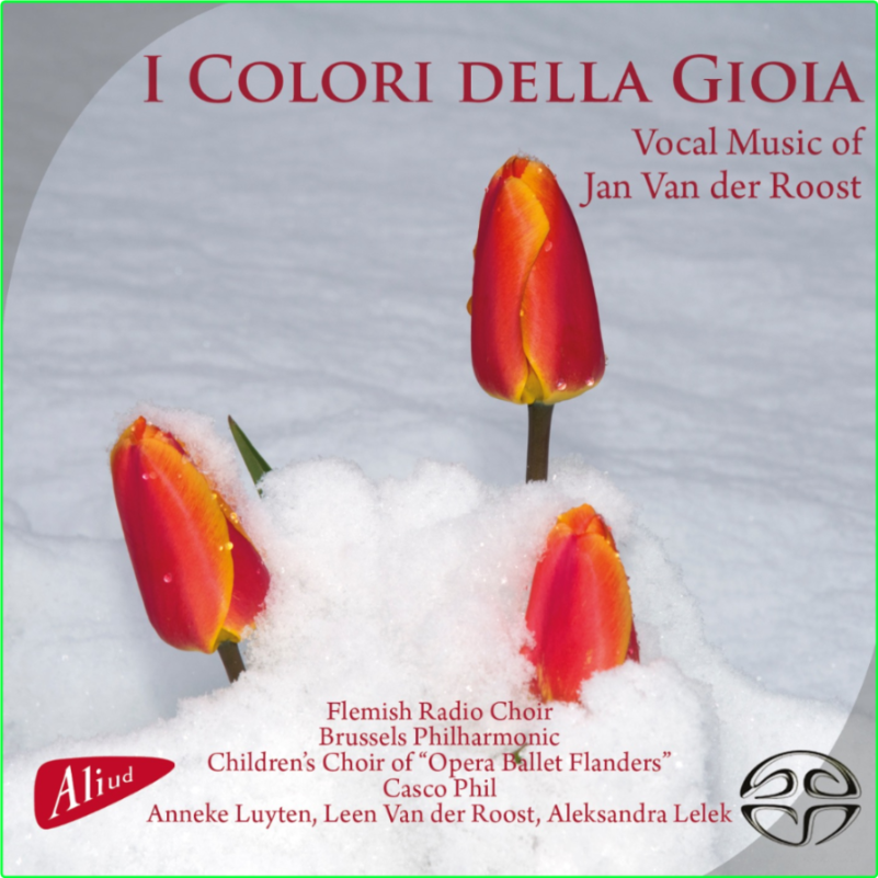 Flemisch Radio Choir, Brussels Philharmonic & Casco Phil I Colori Della Gioia (2019) DSD64 19953167ab081bd864a364cc5629a7c4