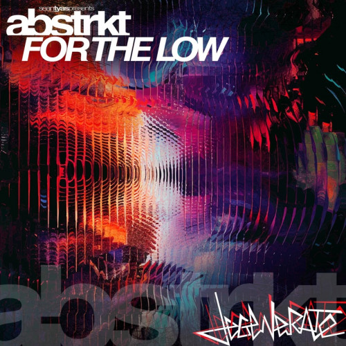 Sean Tyas Pres. Abstrkt - For The Low (Extended Mix).mp3