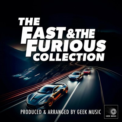 The Fast & The Furious Collection Soundtrack