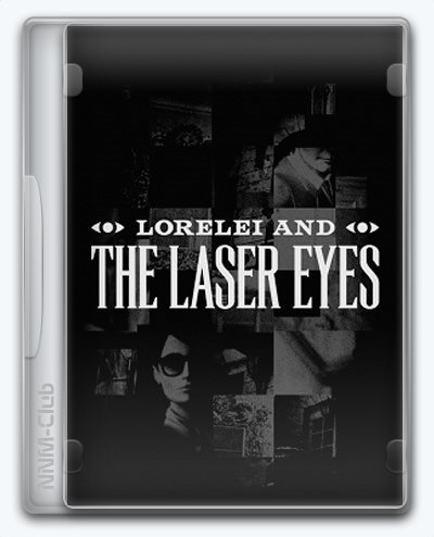 Lorelei and the laser. Lorelei and the laser. Lorelei and the laser. Lorelei and the laser. Лорелай игра энди.