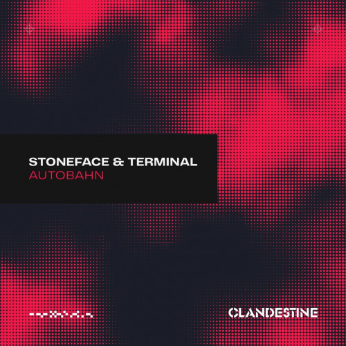 Stoneface & Terminal - Autobahn (Extended Mix) [2024]