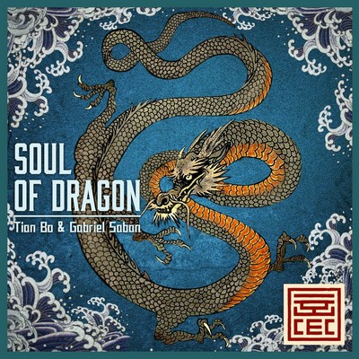 Gabriel Saban, Tian Bo - Soul of Dragon