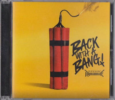 Kissin' Dynamite - Back With A Bang! (2024)