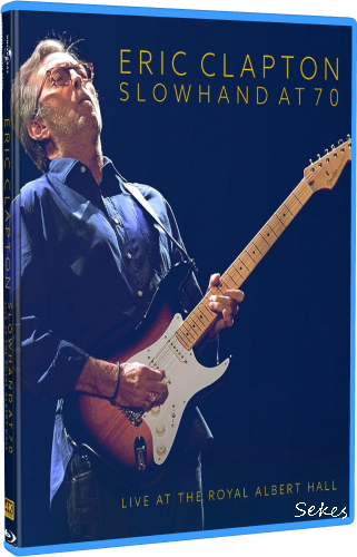 Eric Clapton - Slowhand At 70 (2024, 4K UHD Blu-ray) 8a55efd963f8c5a053abc1ca5a617dd7