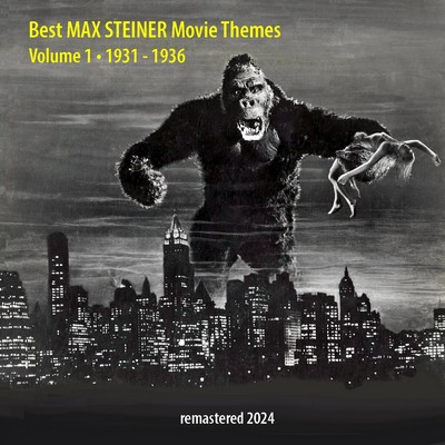 Best MAX STEINER Movie Themes Vol. 1 (1931 -1936) Soundtrack