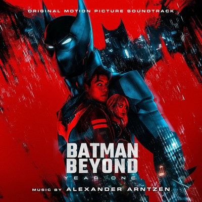 Batman Beyond: Year One Soundtrack