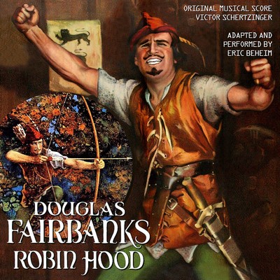 Douglas Fairbanks in Robin Hood Soundtrack