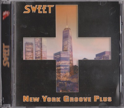 Sweet - New York Groove Plus (2015)