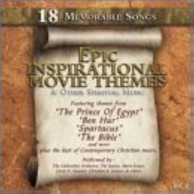 Epic Inspirational Movie Themes & Other Spiritual Music Vol. 1