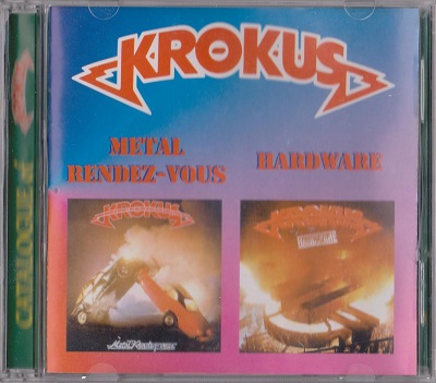 Krokus - Metal Redez-vous / Hardware (1999)