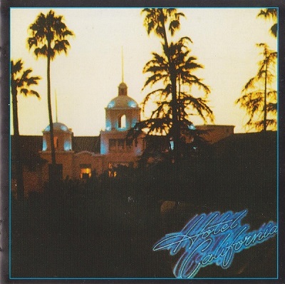 Eagles - Hotel California (1976) [Remastered]