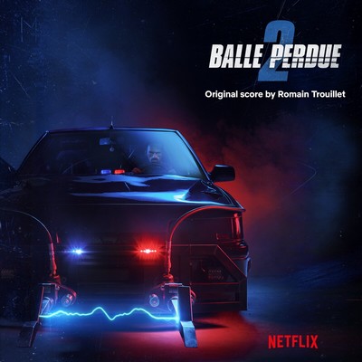 Balle perdue 2 Soundtrack