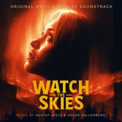 Watch the Skies Soundtrack