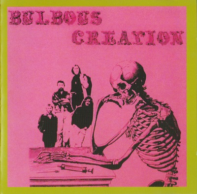 Bulbous Creation ‎– You Won't Remember Dying (1970)