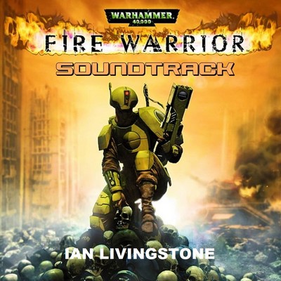 Warhammer 40,000: Fire Warrior Soundtrack
