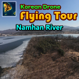 Korean Drone Flying Tour Namhan River XCI NSP