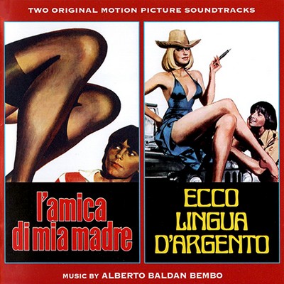 L'amica Di Mia Madre / Ecco Lingua D'Argento Soundtrack