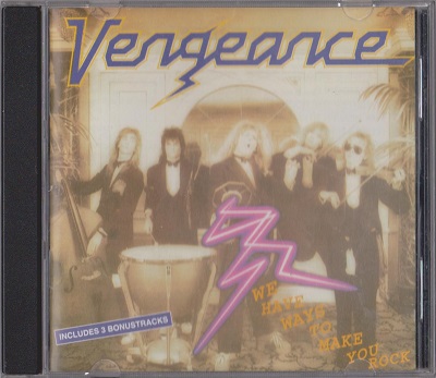 Vengeance - We Have Ways To Make You Rock (1986)
