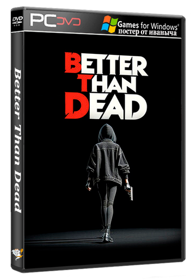 Better Than Dead (2026) [Ru/Multi] (0.193) Repack  [Early Access]