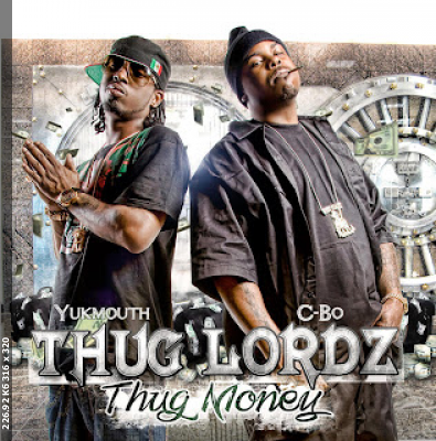 Thug Lordz - Thug Money (2010) [Sacramento, Oakland, CA]